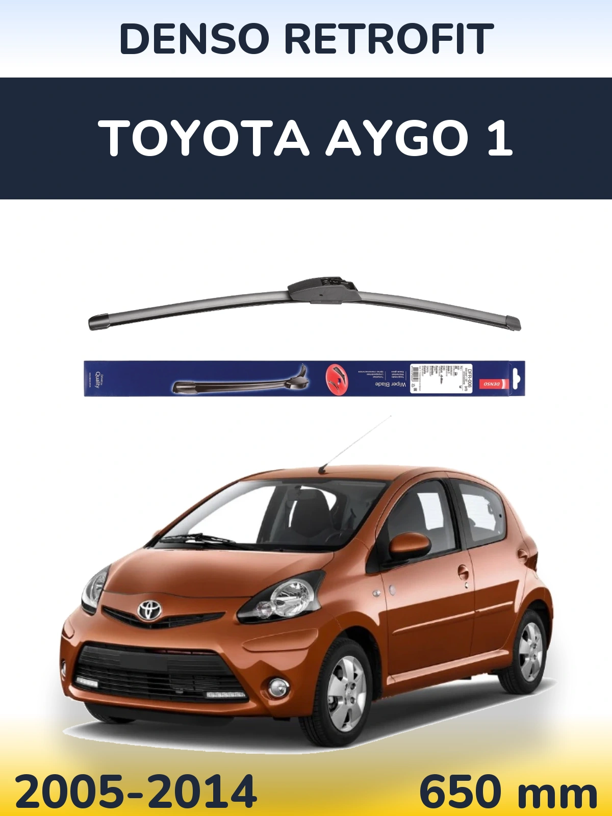 Front wiper blade Denso Retrofit 650 mm for Toyota Aygo 1 2005-2014