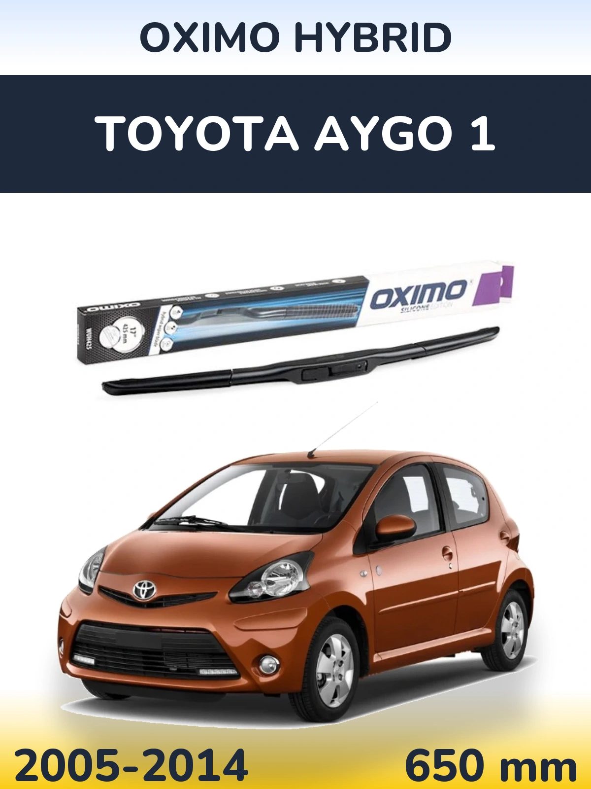 Przednia wycieraczka Oximo Hybrid 650 mm do Toyota Aygo 1 2005-2014