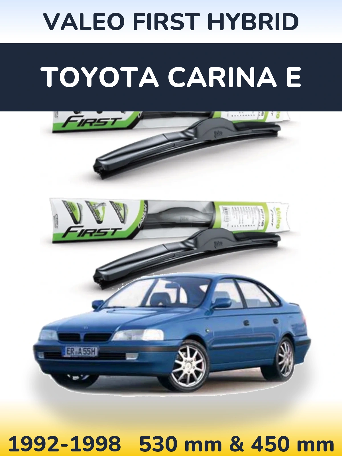 Комплект передних дворников Valeo First Hybrid 530 & 450 мм для Toyota Carina E 1992-1998