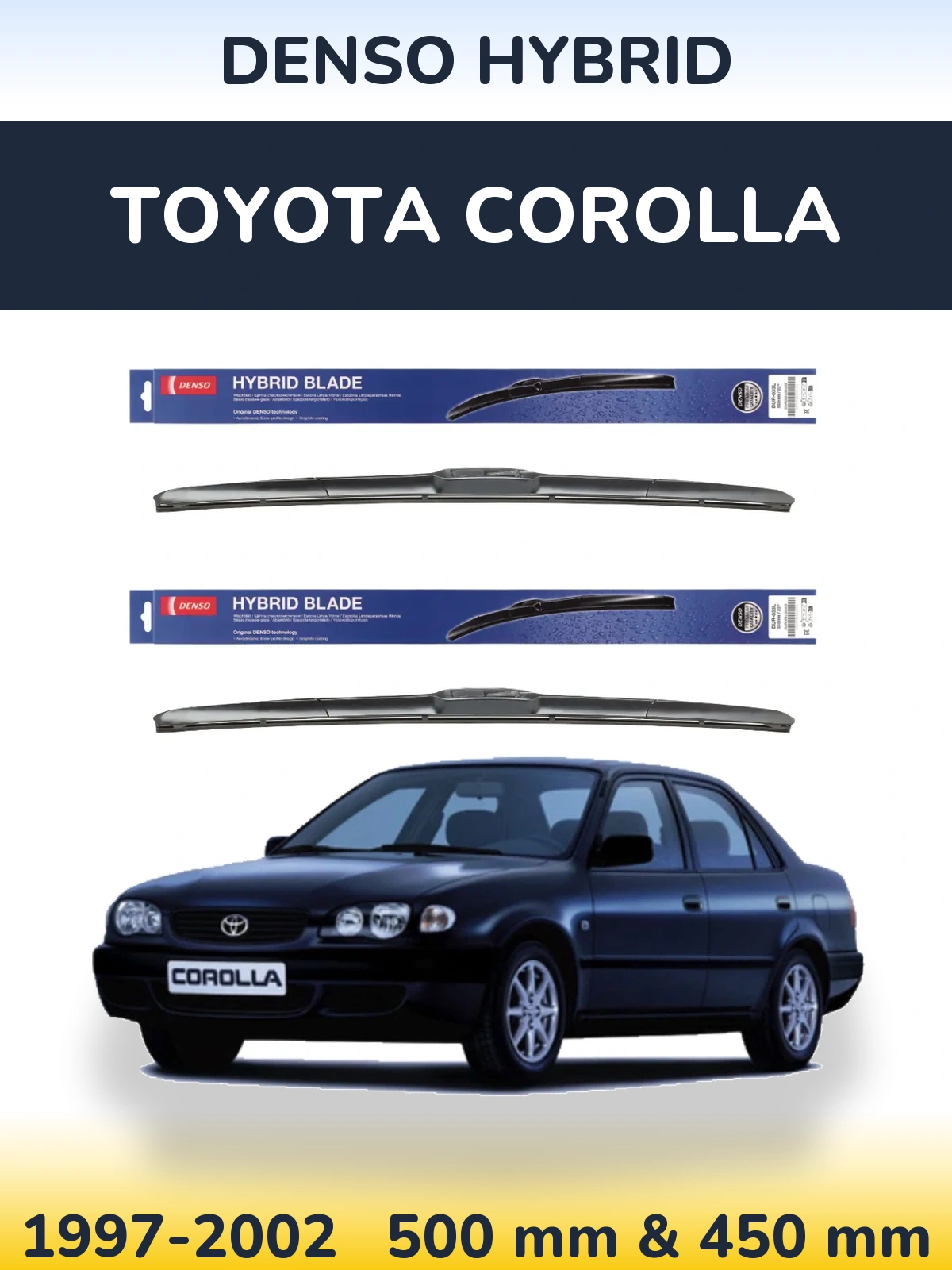 Комплект передних дворников Denso Hybrid 500 & 450 мм для Toyota Corolla 1997-2002