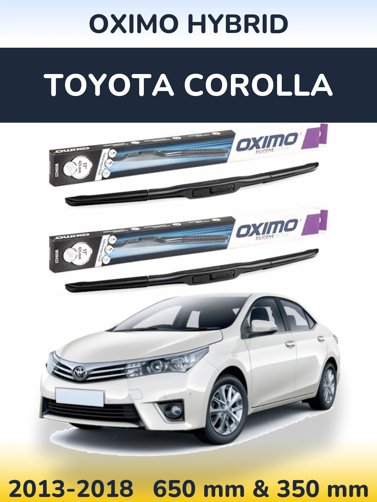 Front wiper blade set Oximo Hybrid 650 & 350 mm for Toyota Corolla 2013-2018