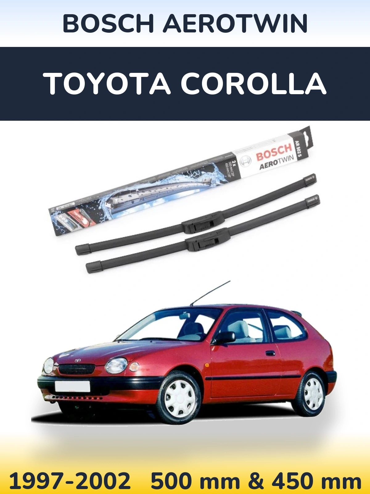Komplet przednich wycieraczek BOSCH AeroTwin 500 & 450 mm do Toyota Corolla 1997-2002