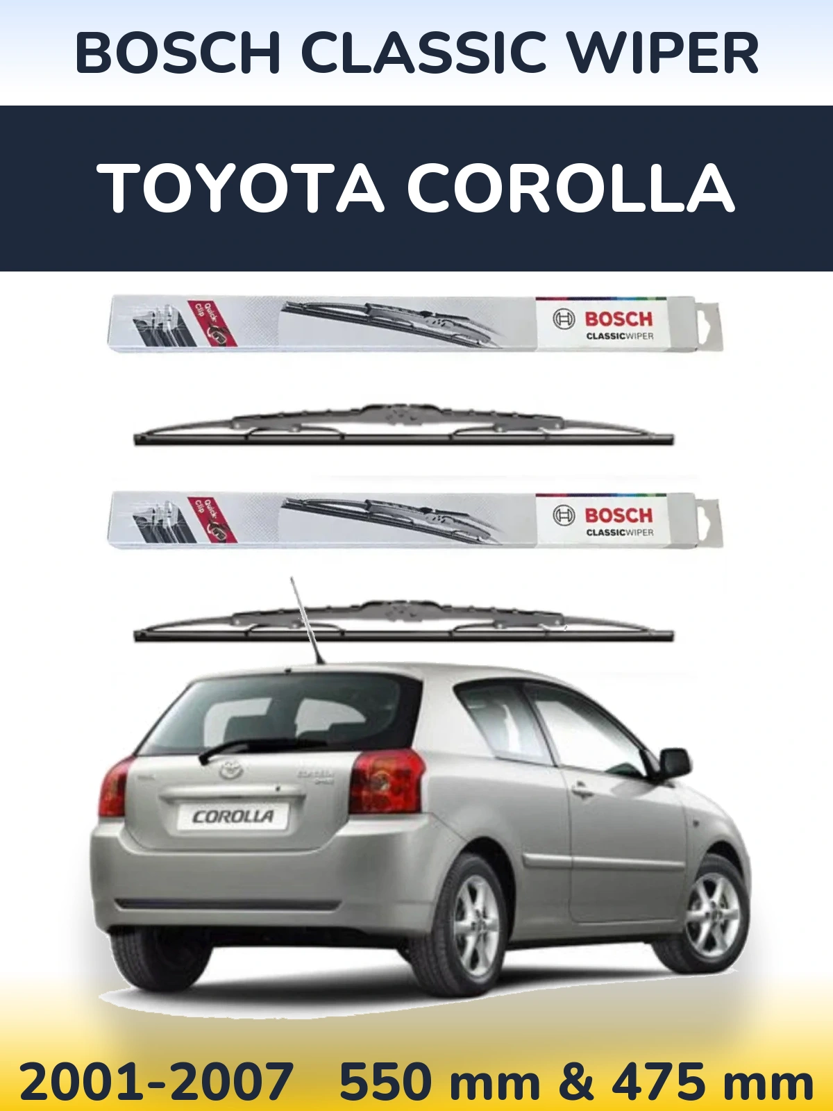 Front wiper blade set BOSCH Classic Wiper 550 & 475 mm for Toyota Corolla 2001-2007