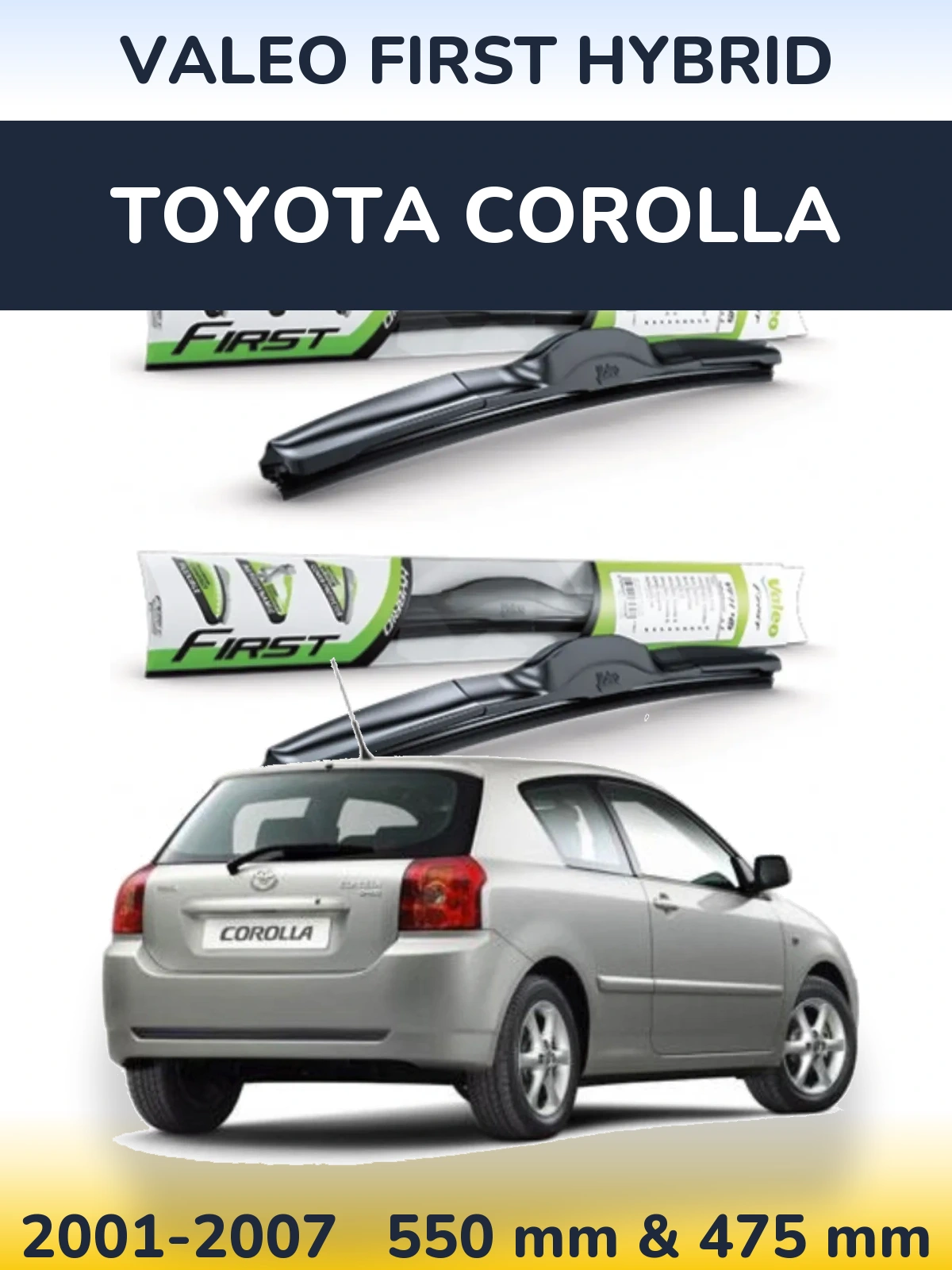 Komplet przednich wycieraczek Valeo First Hybrid 550 & 475 mm do Toyota Corolla 2001-2007