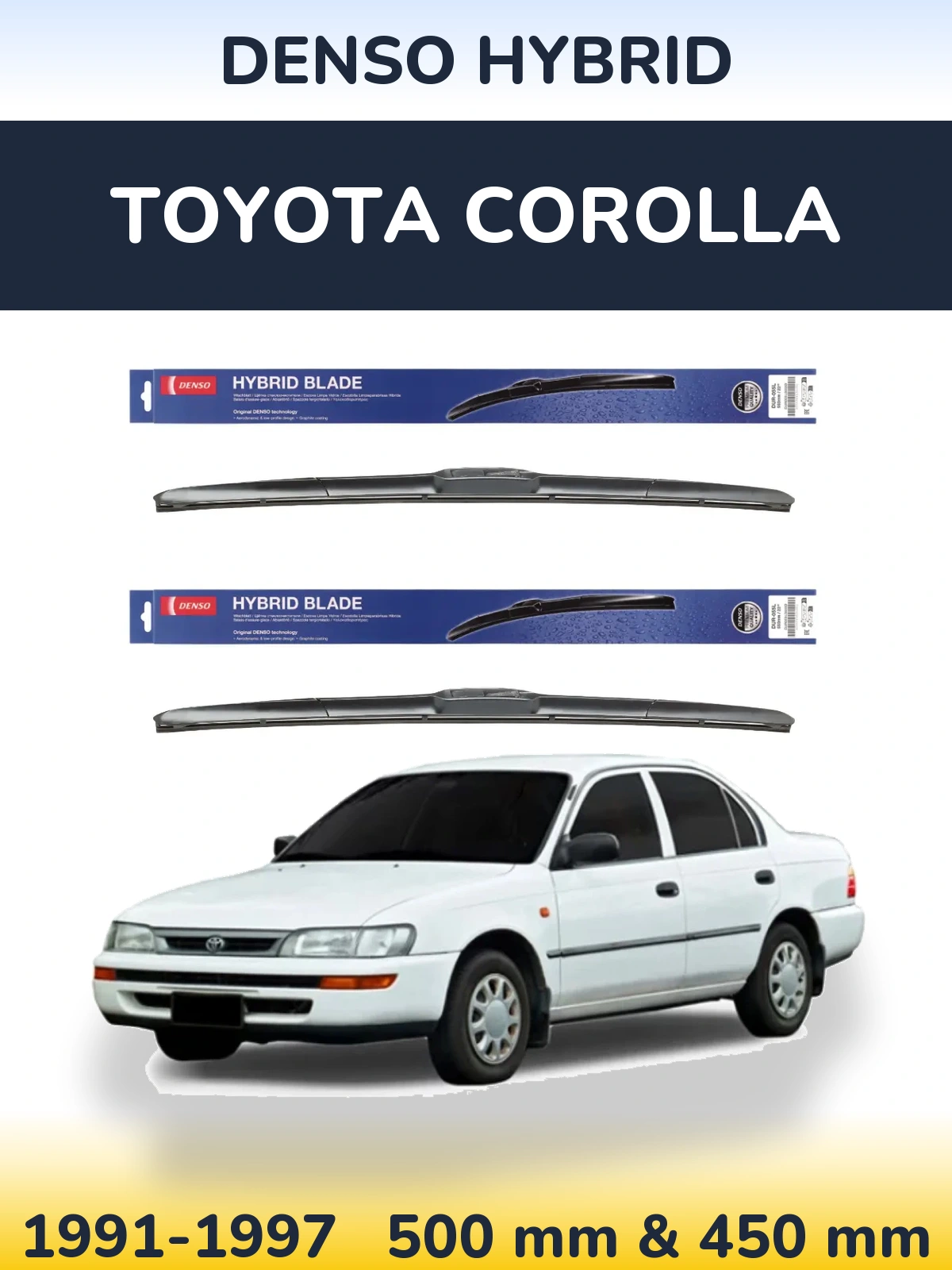 Комплект передних дворников Denso Hybrid 500 & 450 мм для Toyota Corolla 1991-1997