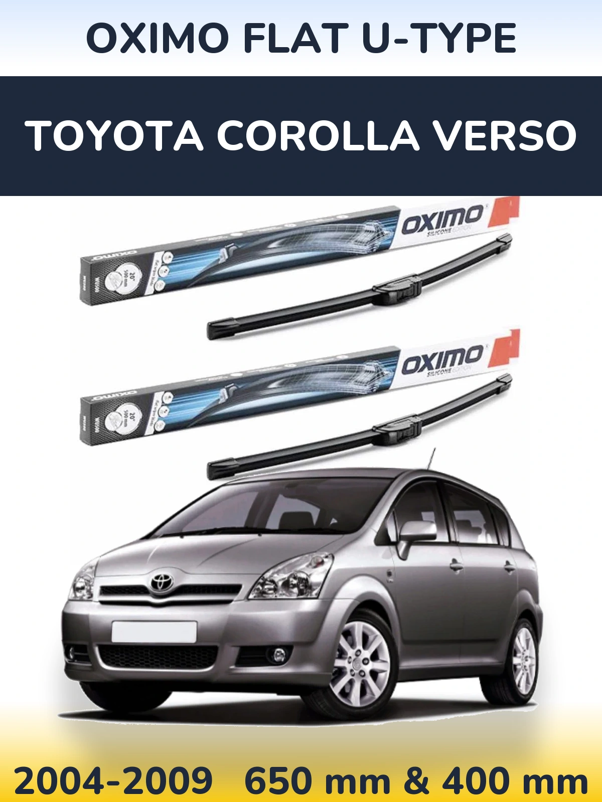 Komplet przednich wycieraczek Oximo Flat U-type 650 & 400 mm do Toyota Corolla Verso 2004-2009