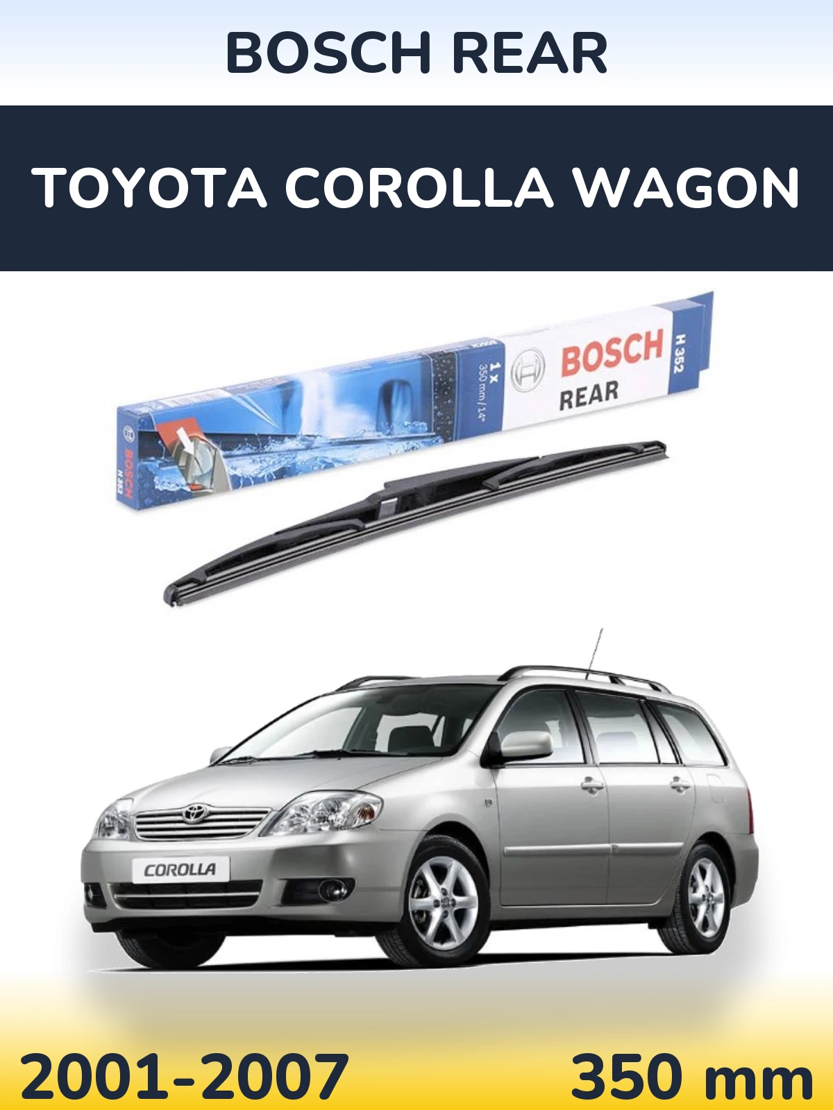 Задний дворник BOSCH Rear 350 мм для Toyota Corolla Wagon 2001-2007