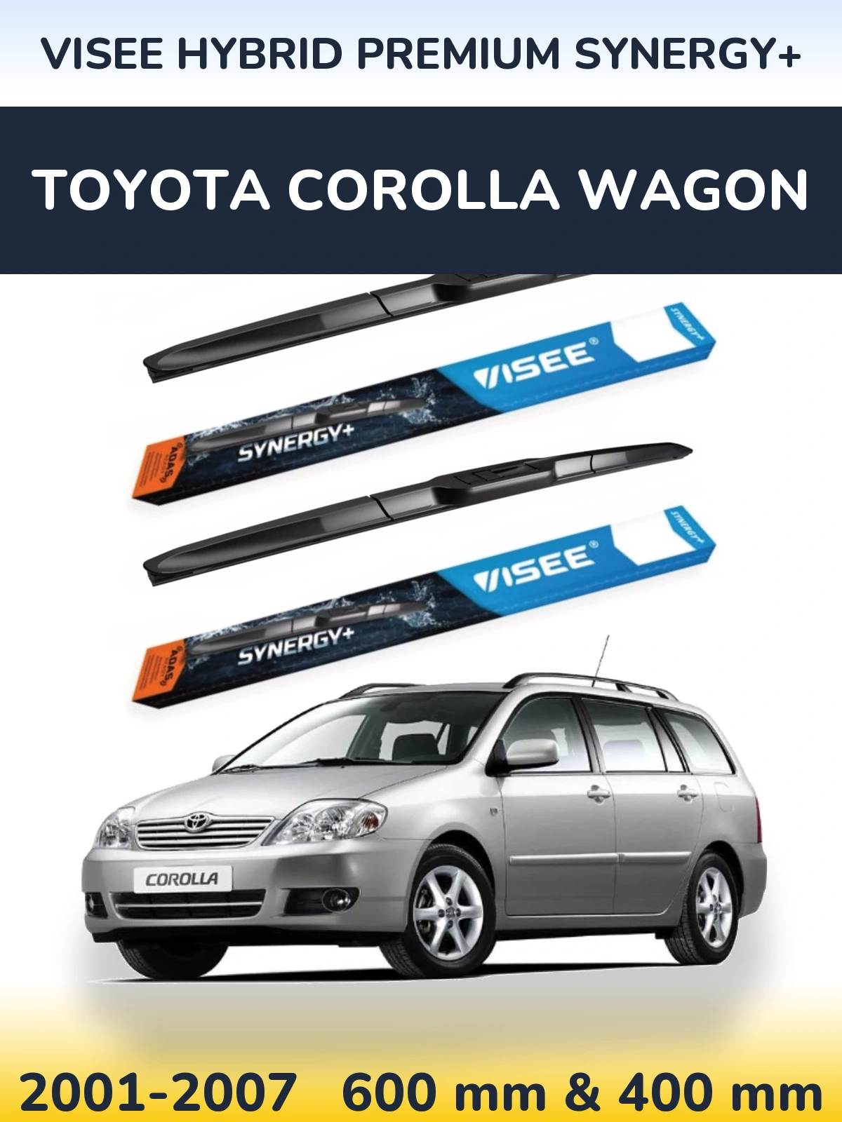 Komplet przednich wycieraczek VISEE HYBRID PREMIUM SYNERGY+ 600 & 400 mm do Toyota Corolla Wagon 2001-2007