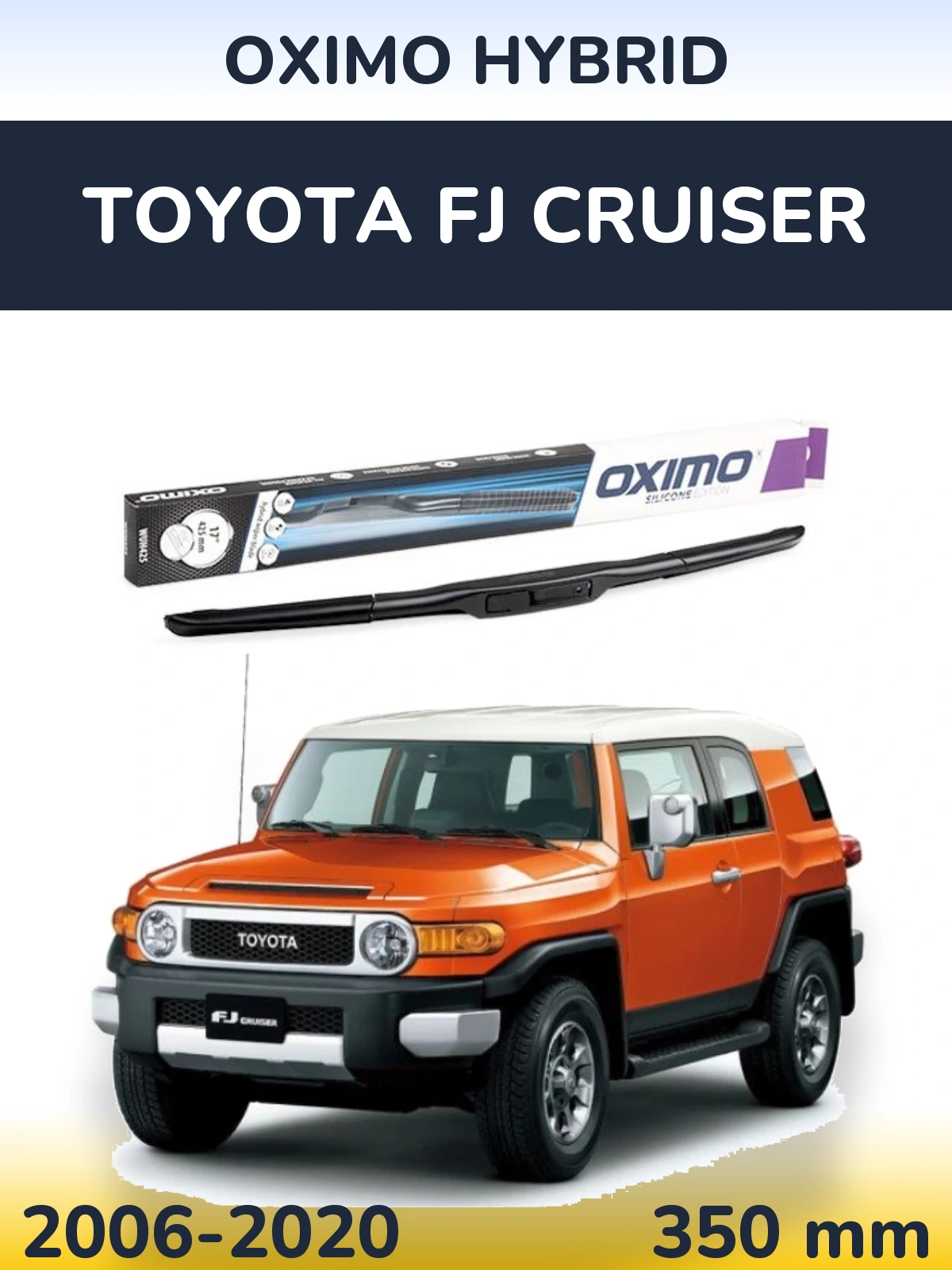 Przednia wycieraczka Oximo Hybrid 350 mm do Toyota FJ Cruiser 2006-2020