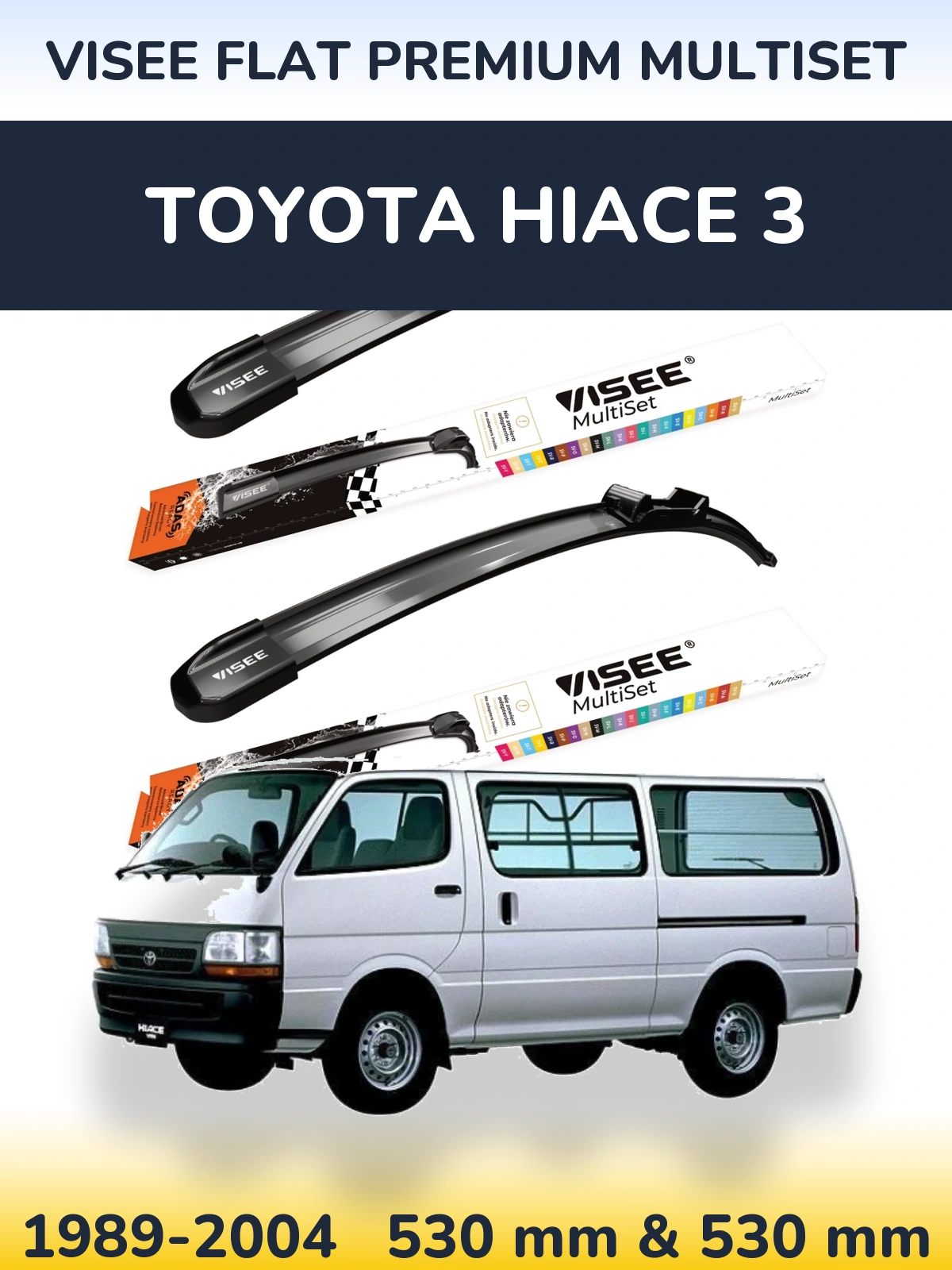 Komplet przednich wycieraczek VISEE FLAT PREMIUM MultiSet 530 & 530 mm do Toyota Hiace 3 1989-2004