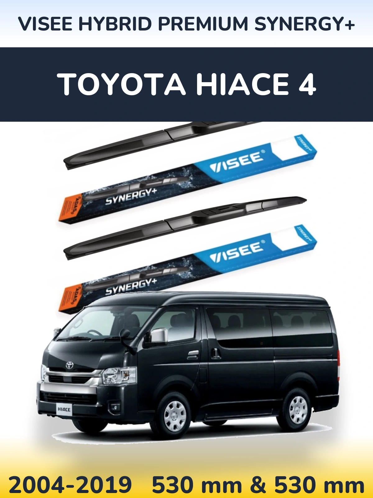 Komplet przednich wycieraczek VISEE HYBRID PREMIUM SYNERGY+ 530 & 530 mm do Toyota Hiace 4 2004-2019
