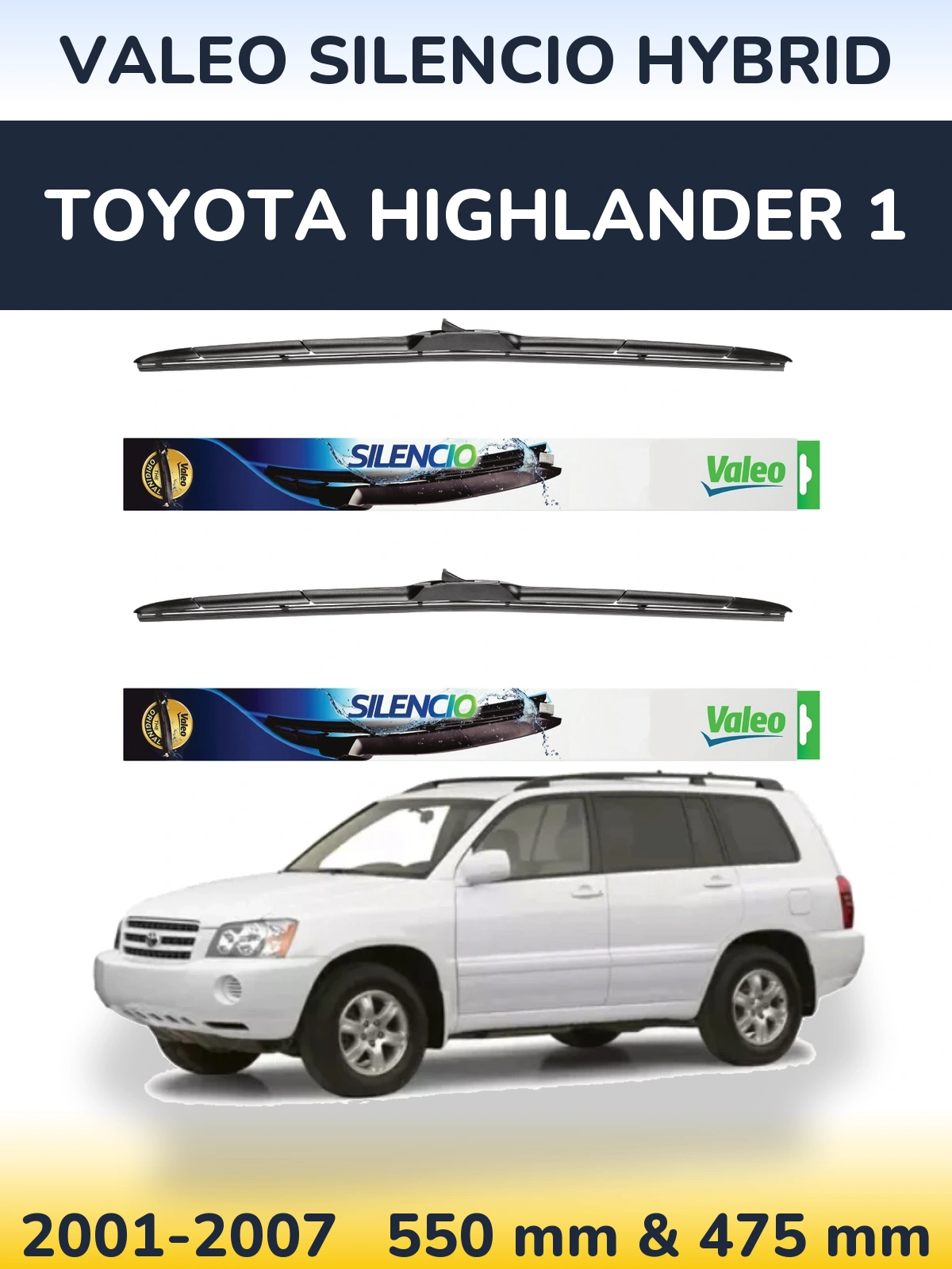 Komplet przednich wycieraczek Valeo Silencio Hybrid 550 & 475 mm do Toyota Highlander 1 2001-2007