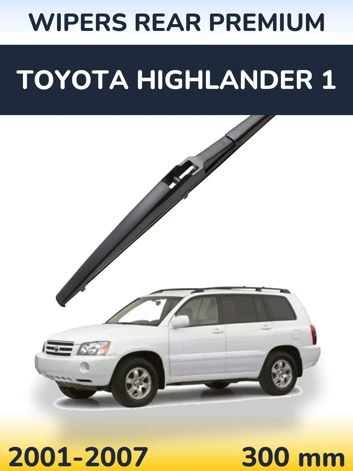 Tylna wycieraczka WIPERS REAR PREMIUM 300 mm do Toyota Highlander 1 2001-2007