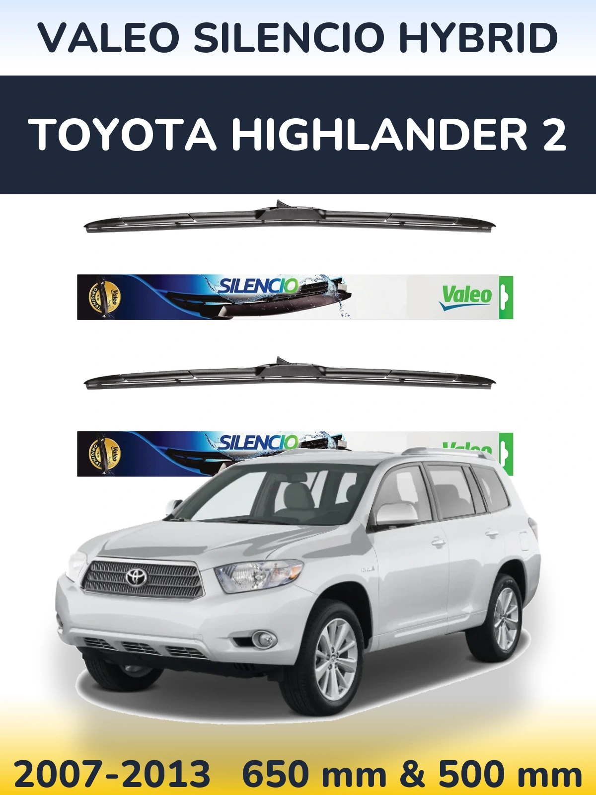 Komplet przednich wycieraczek Valeo Silencio Hybrid 650 & 500 mm do Toyota Highlander 2 2007-2013