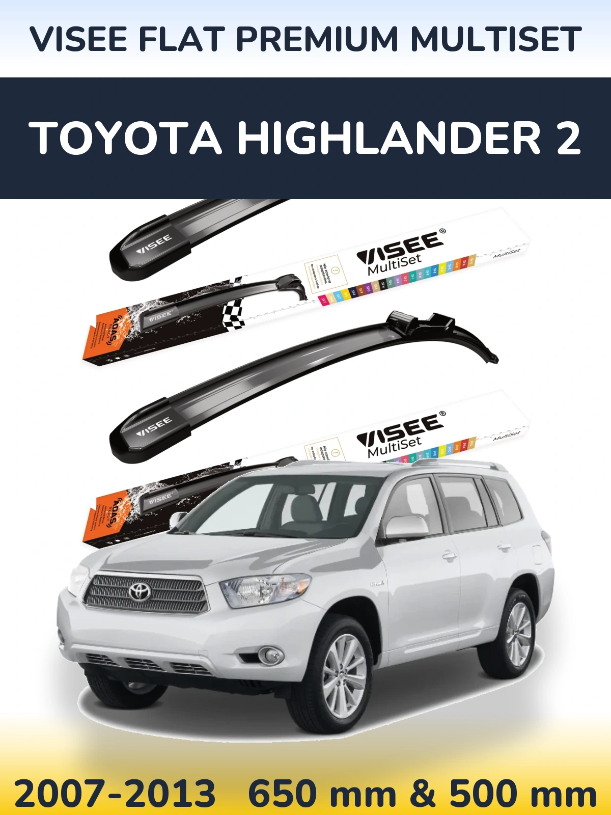 Komplet przednich wycieraczek VISEE FLAT PREMIUM MultiSet 650 & 500 mm do Toyota Highlander 2 2007-2013