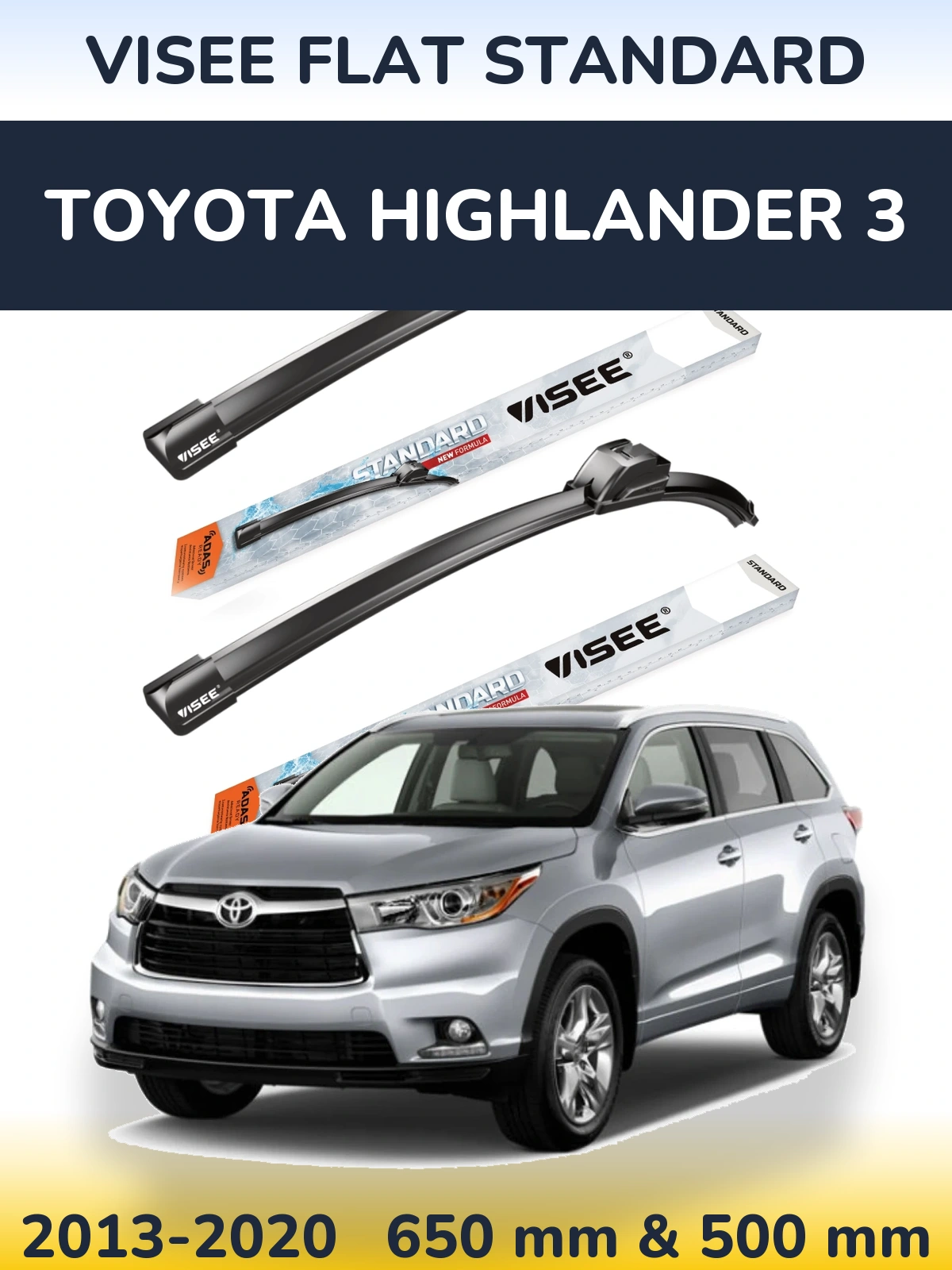 Komplet przednich wycieraczek VISEE FLAT STANDARD 650 & 500 mm do Toyota Highlander 3 2013-2020