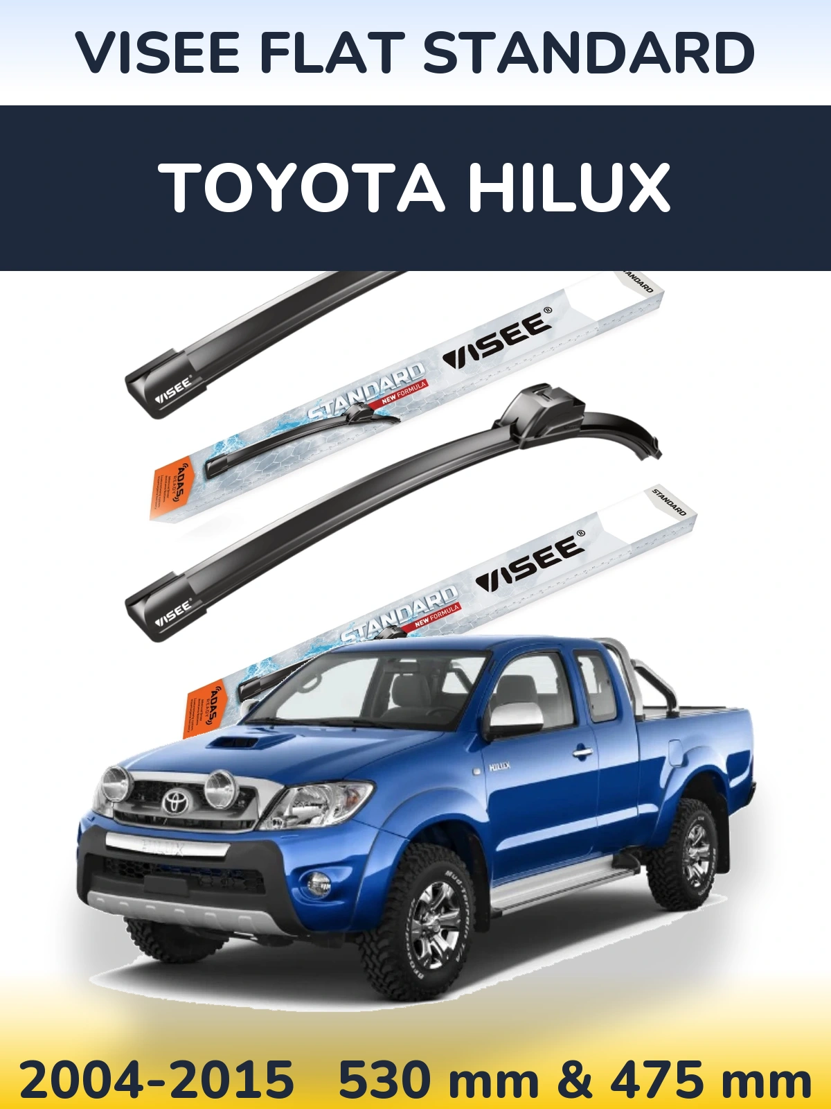 Komplet przednich wycieraczek VISEE FLAT STANDARD 530 & 475 mm do Toyota Hilux 2004-2015