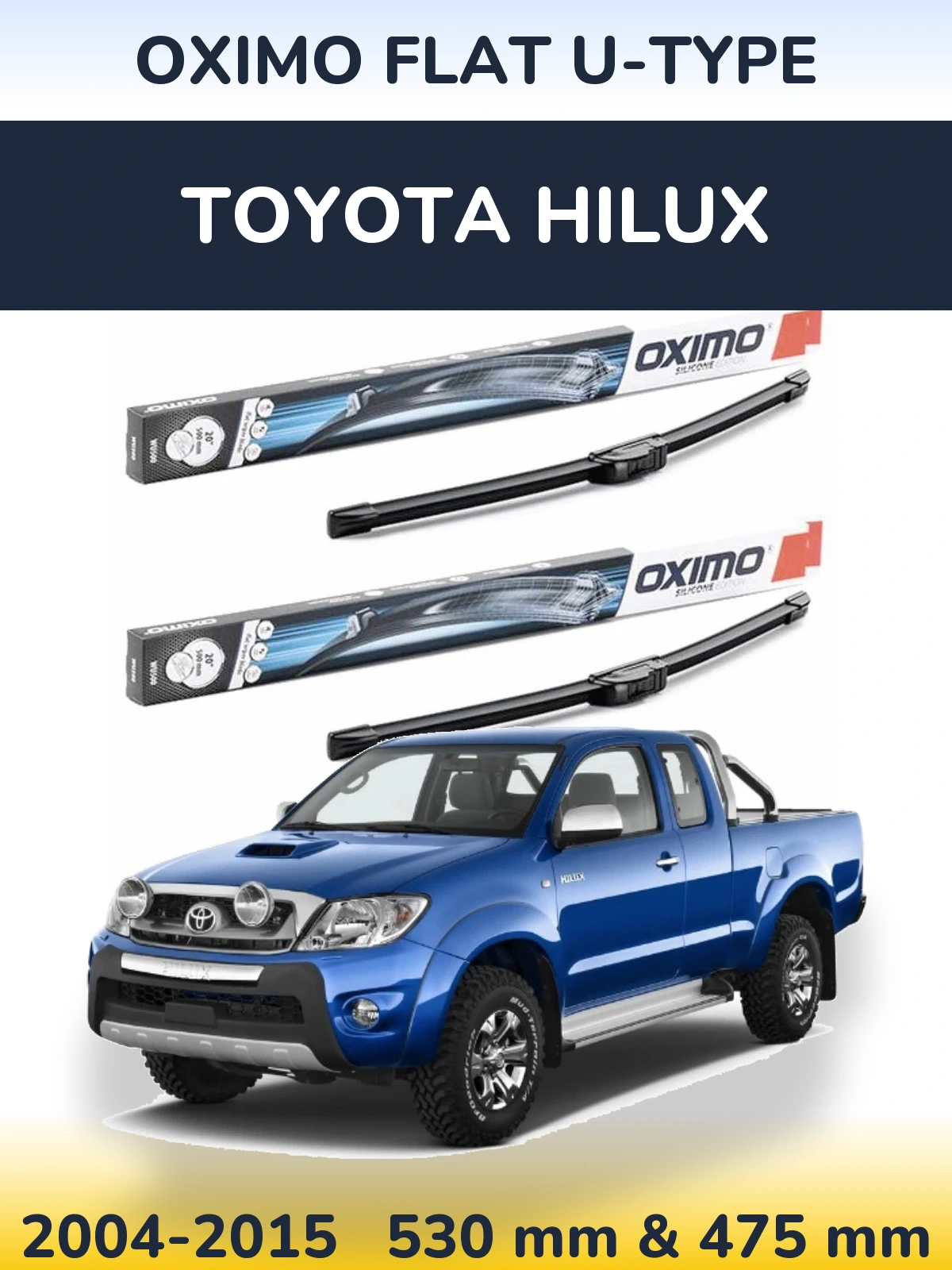 Komplet przednich wycieraczek Oximo Flat U-type 530 & 475 mm do Toyota Hilux 2004-2015