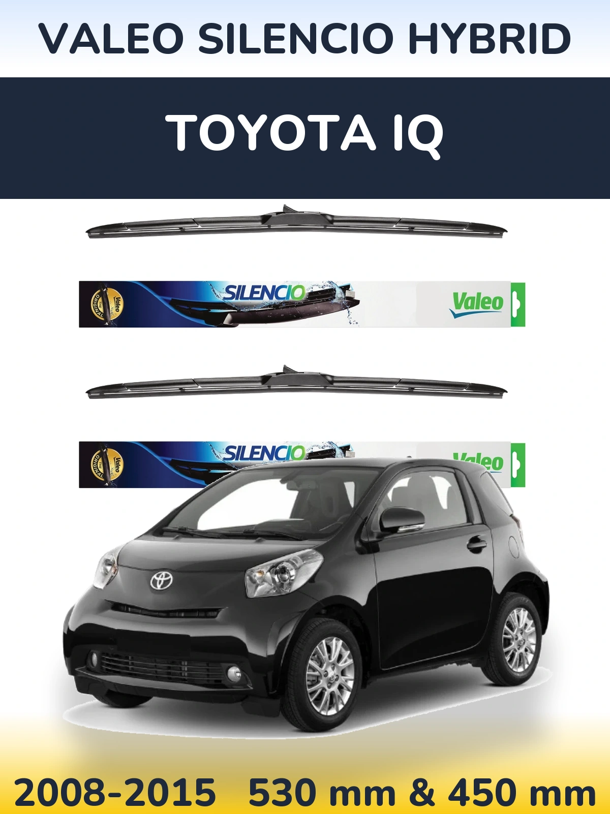 Komplet przednich wycieraczek Valeo Silencio Hybrid 530 & 450 mm do Toyota iQ 2008-2015