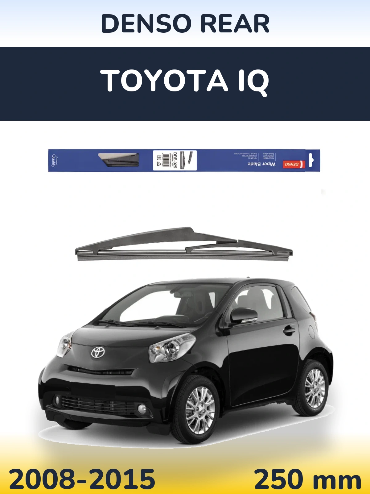 Задний дворник Denso Rear 250 мм для Toyota iQ 2008-2015
