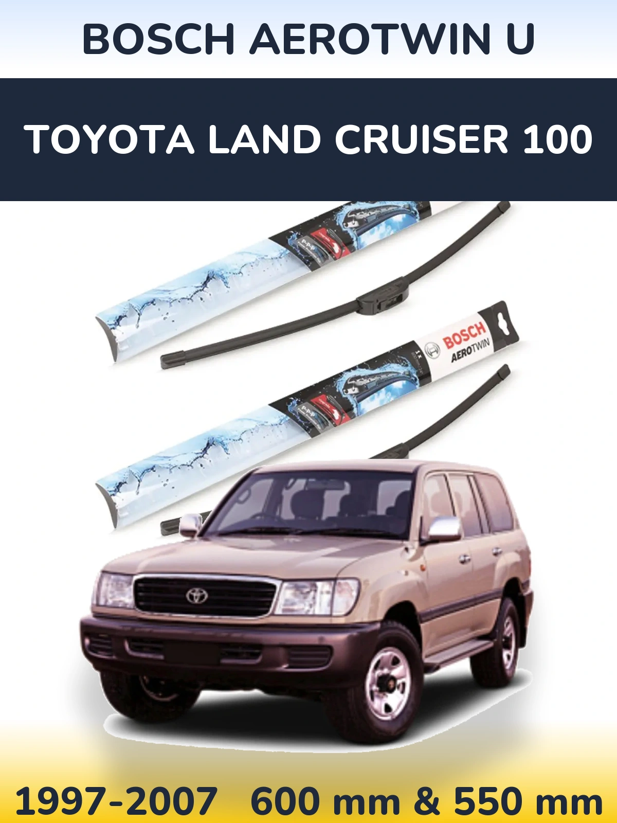 Komplet przednich wycieraczek BOSCH AeroTwin U 600 & 550 mm do Toyota Land Cruiser 100 1997-2007