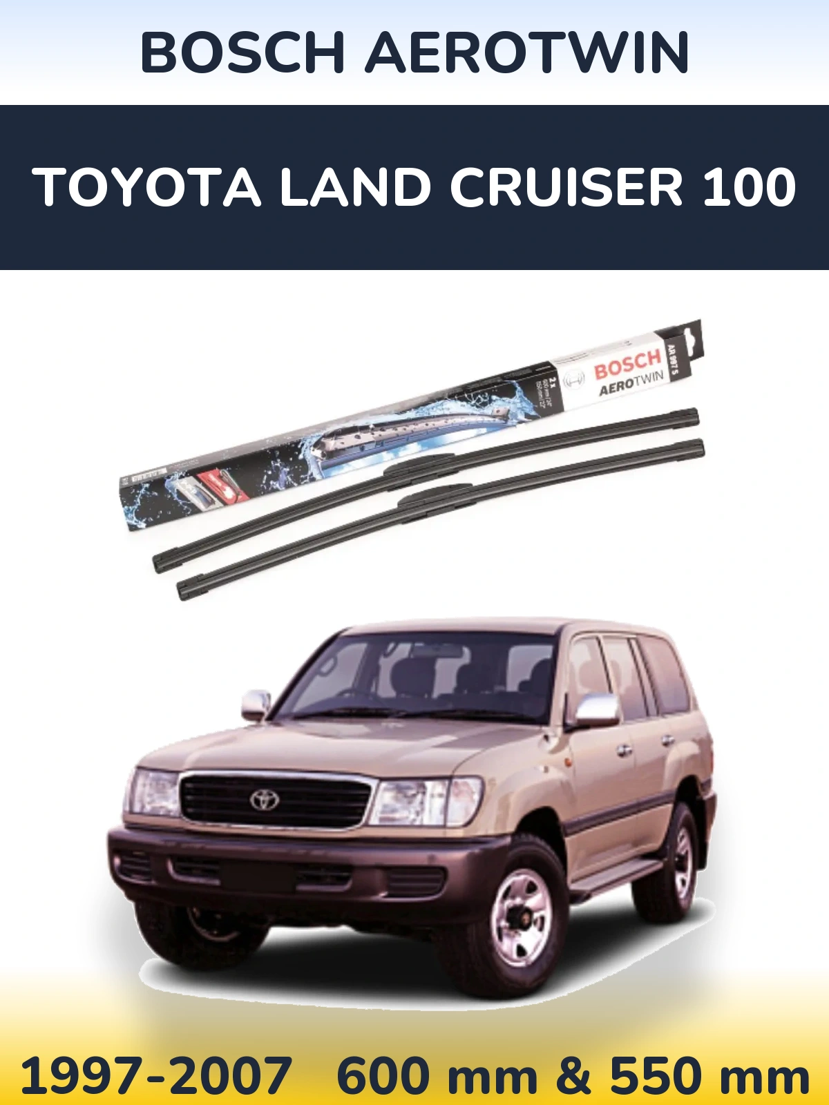 Komplet przednich wycieraczek BOSCH AeroTwin 600 & 550 mm do Toyota Land Cruiser 100 1997-2007