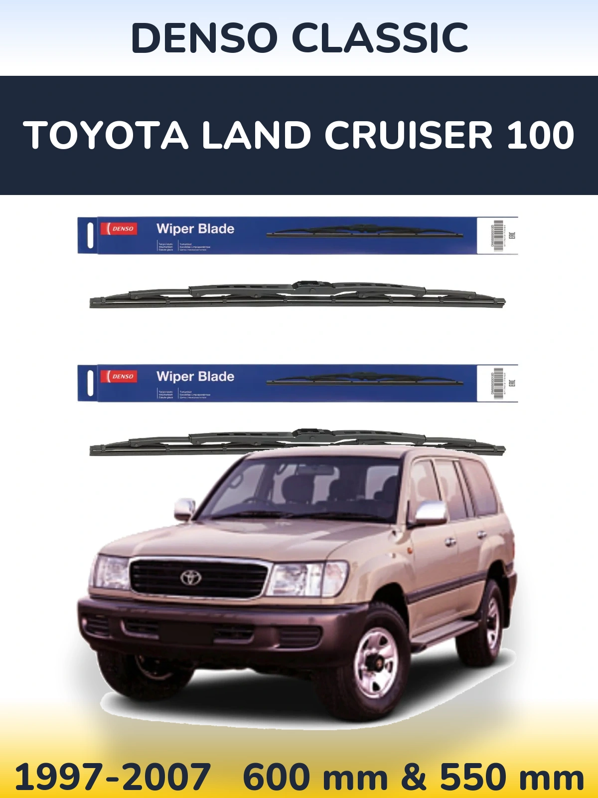 Front wiper blade set Denso Classic 600 & 550 mm for Toyota Land Cruiser 100 1997-2007