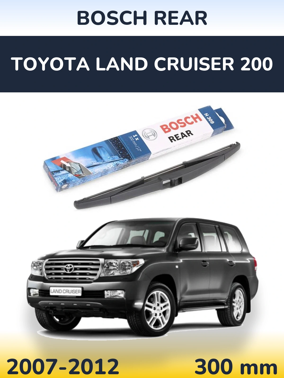 Tylna wycieraczka BOSCH Rear 300 mm do Toyota Land Cruiser 200 2007-2012