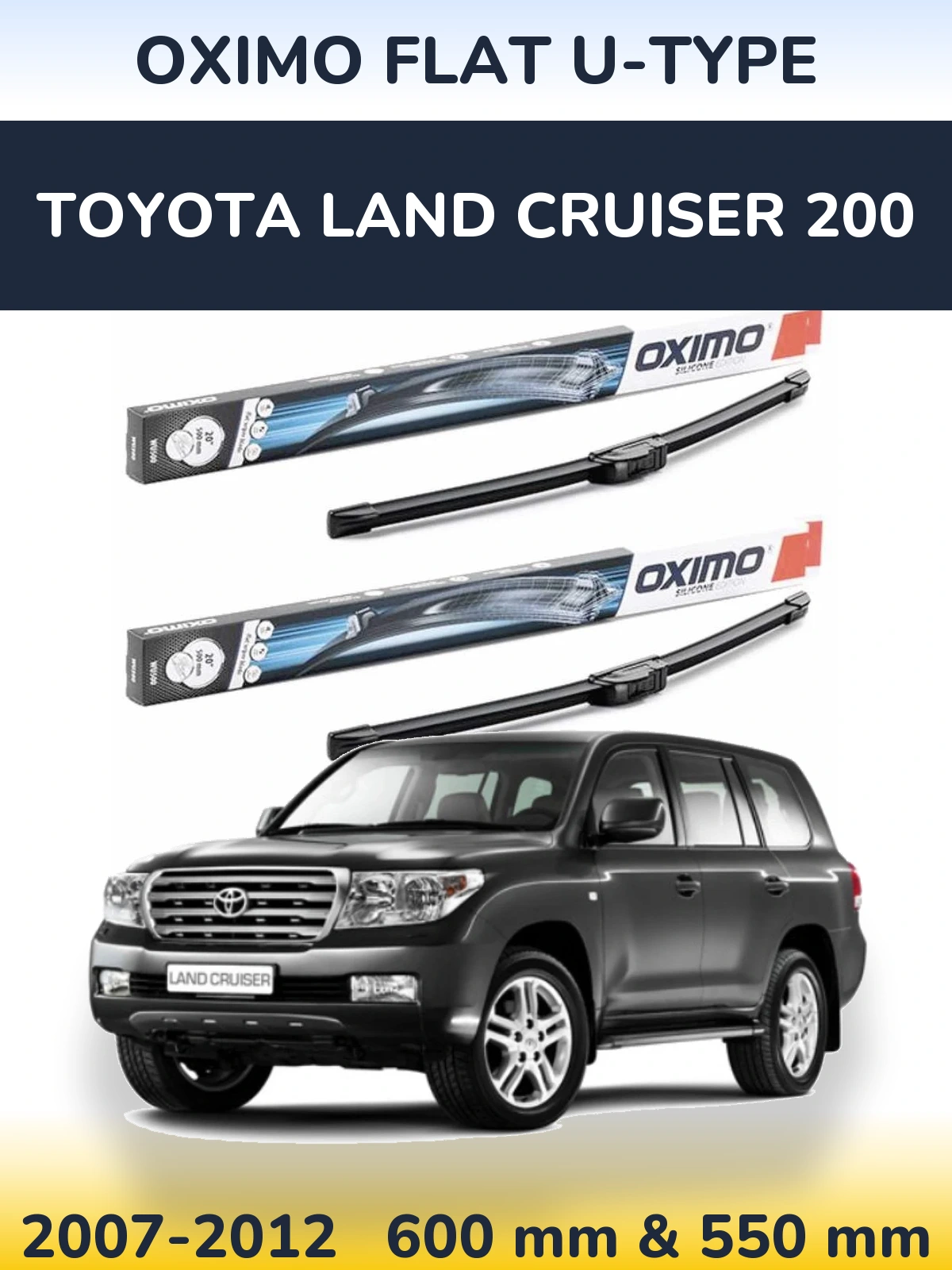 Komplet przednich wycieraczek Oximo Flat U-type 600 & 550 mm do Toyota Land Cruiser 200 2007-2012