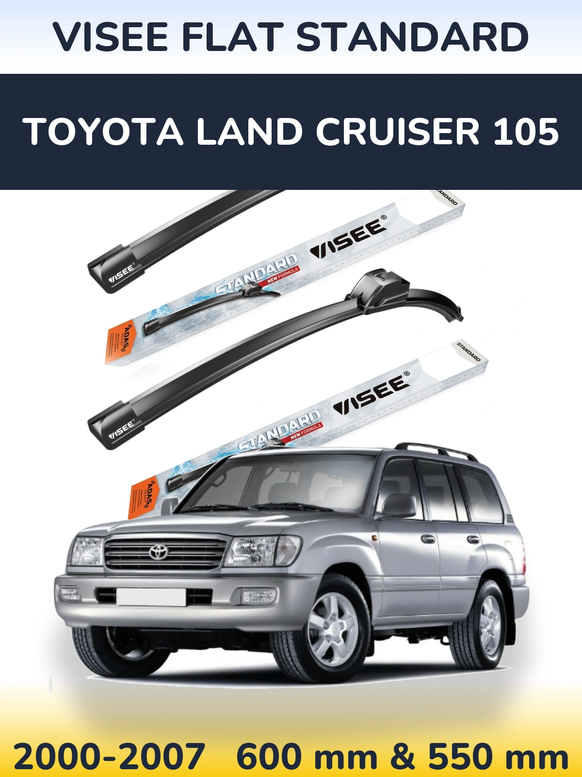 Komplet przednich wycieraczek VISEE FLAT STANDARD 600 & 550 mm do Toyota Land Cruiser 105 2000-2007