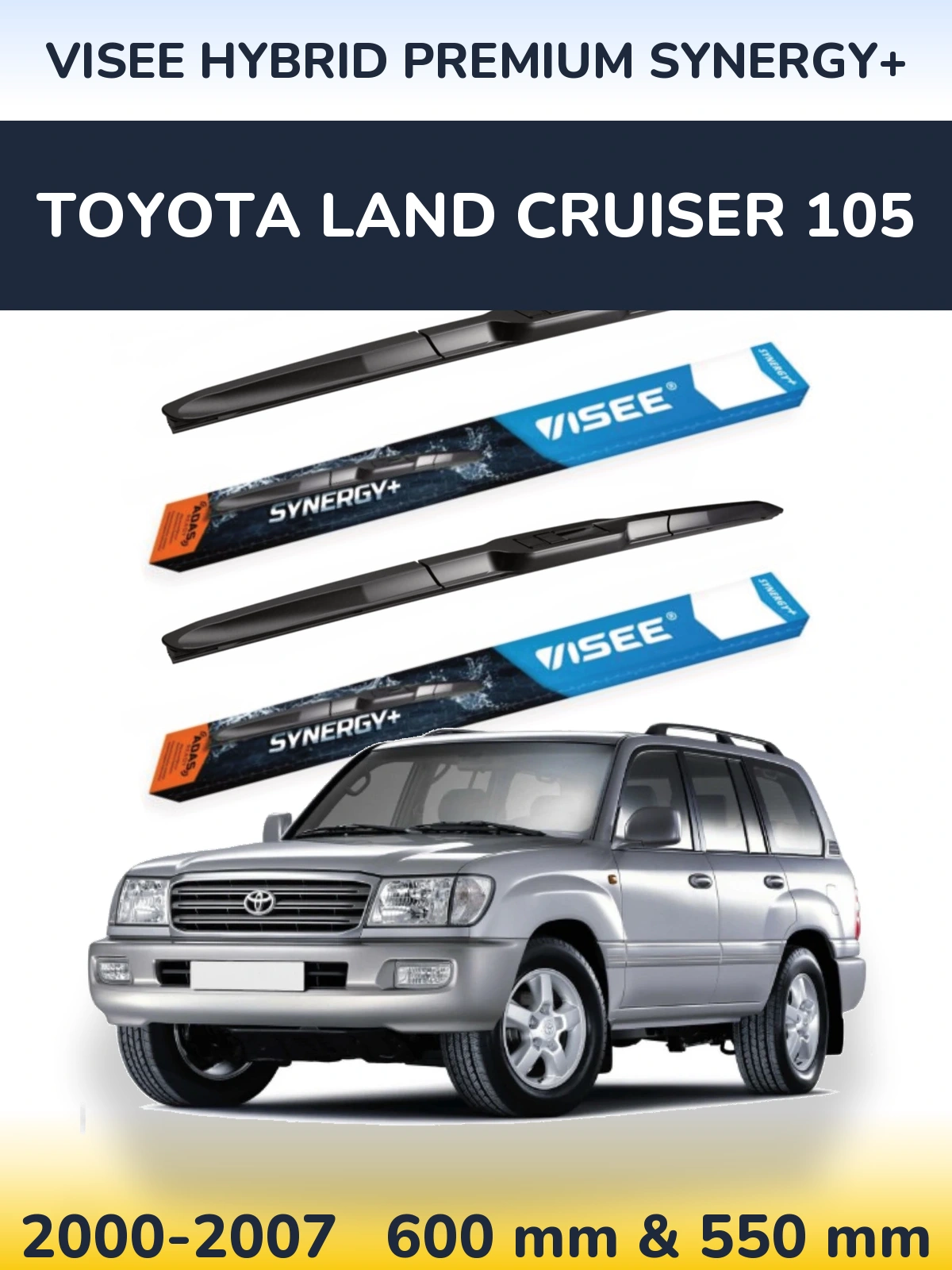 Komplet przednich wycieraczek VISEE HYBRID PREMIUM SYNERGY+ 600 & 550 mm do Toyota Land Cruiser 105 2000-2007