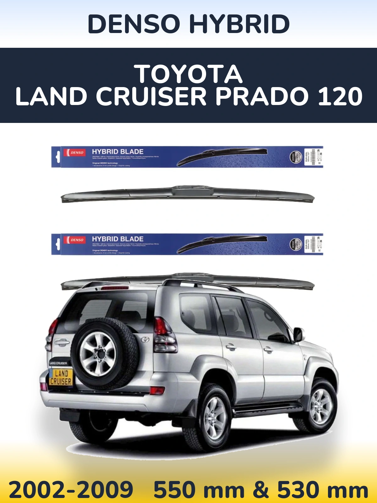 Komplet przednich wycieraczek Denso Hybrid 550 & 530 mm do Toyota Land Cruiser Prado 120 2002-2009