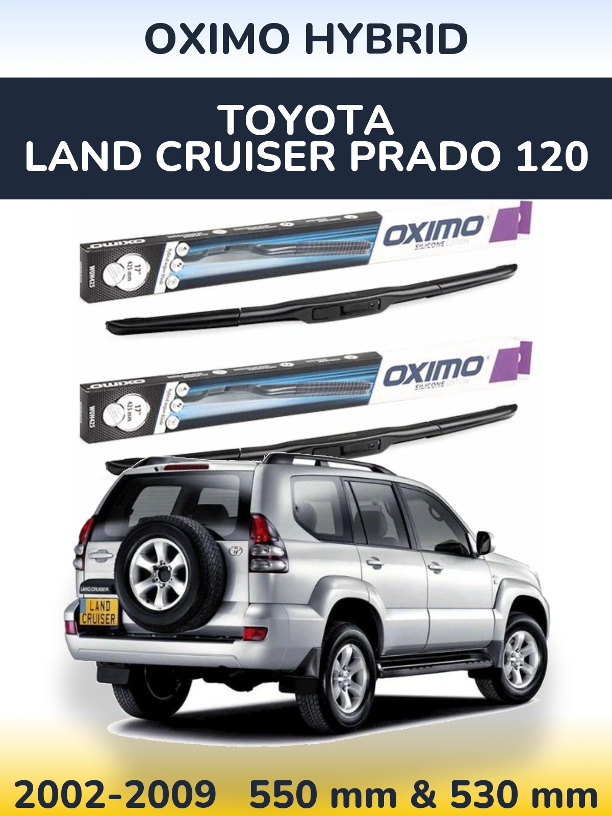 Komplet przednich wycieraczek Oximo Hybrid 550 & 530 mm do Toyota Land Cruiser Prado 120 2002-2009