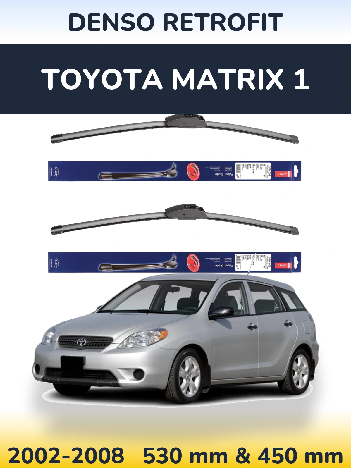Комплект передних дворников Denso Retrofit 530 & 450 мм для Toyota Matrix 1 2002-2008