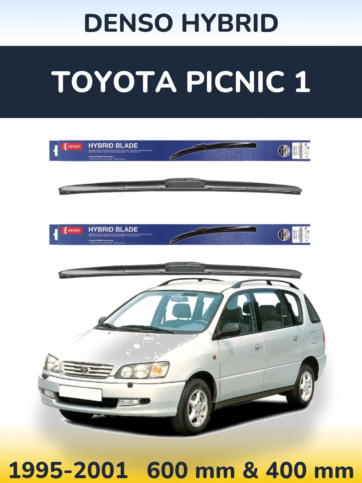 Komplet przednich wycieraczek Denso Hybrid 600 & 400 mm do Toyota Picnic 1 1995-2001