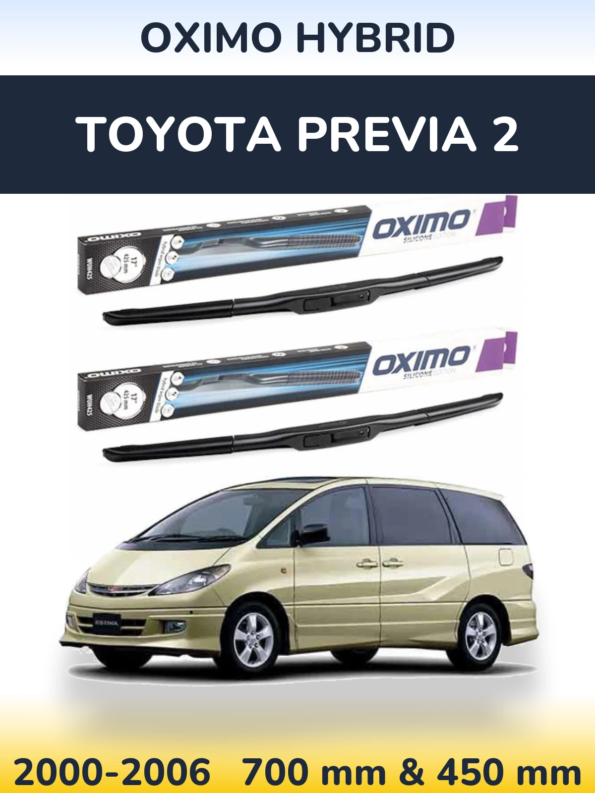 Комплект передних дворников Oximo Hybrid 700 & 450 мм для Toyota Previa 2 2000-2006