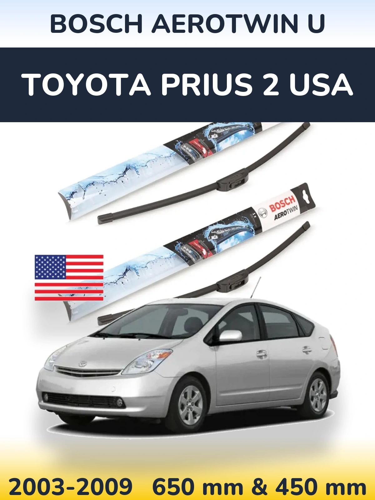 Komplet przednich wycieraczek BOSCH AeroTwin U 650 & 450 mm do Toyota Prius 2 USA 2003-2009