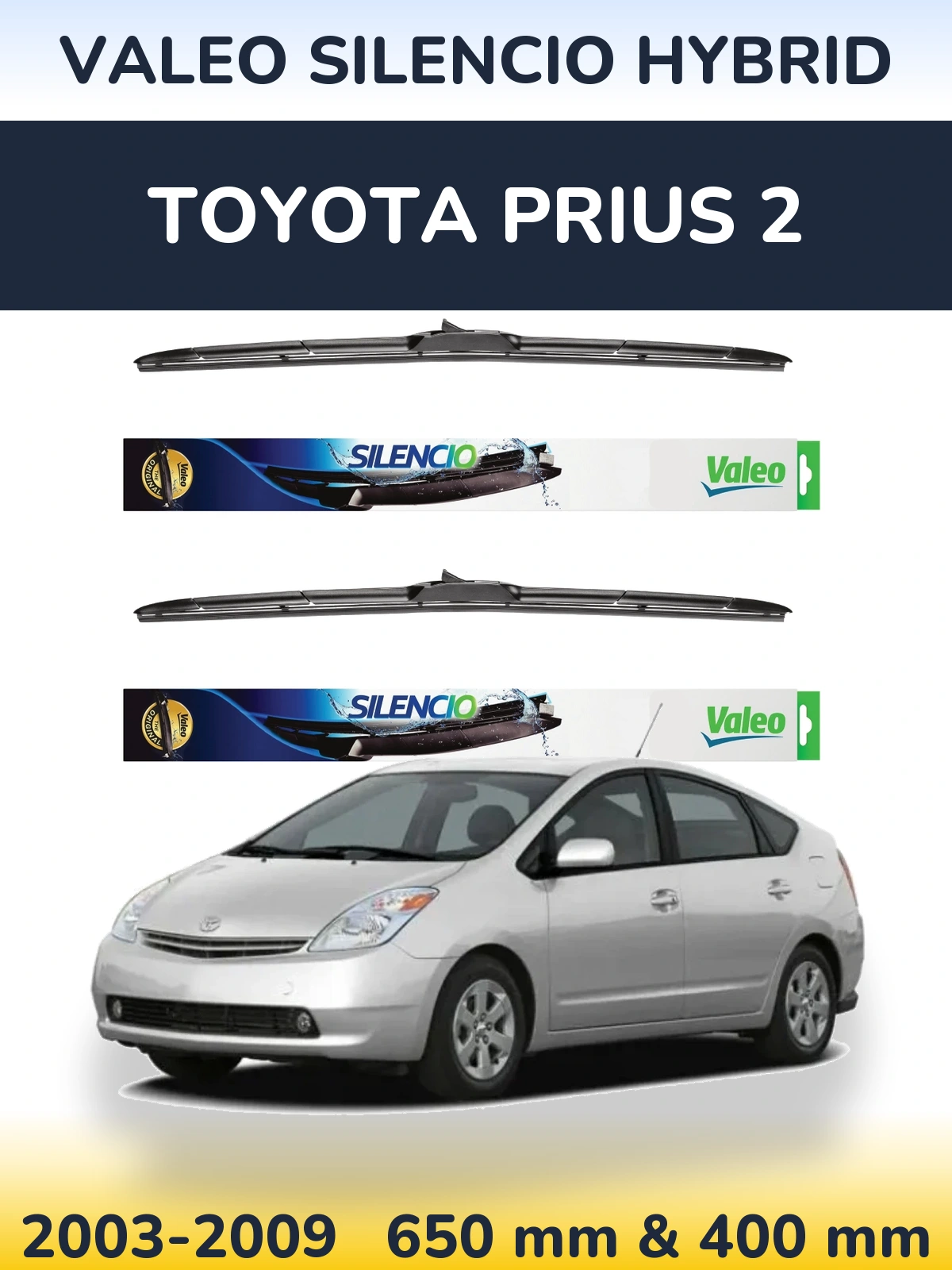 Komplet przednich wycieraczek Valeo Silencio Hybrid 650 & 400 mm do Toyota Prius 2 2003-2009