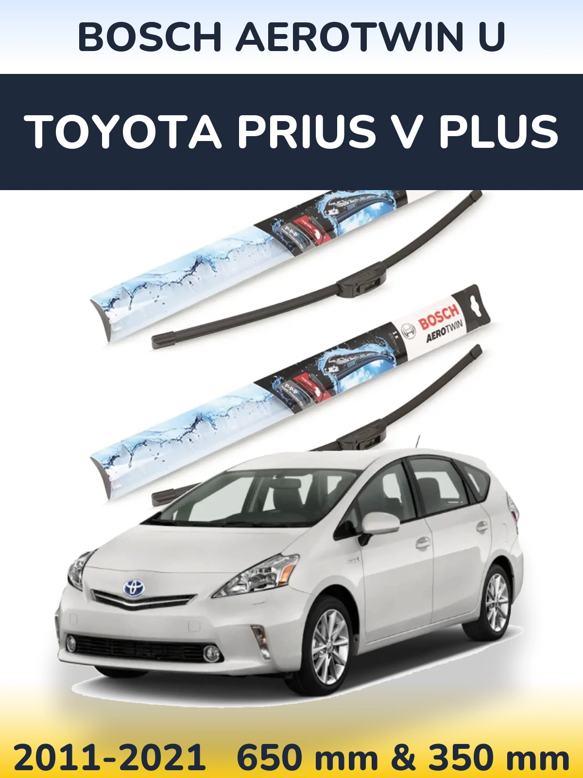 Komplet przednich wycieraczek BOSCH AeroTwin U 650 & 350 mm do Toyota Prius V Plus 2011-2021