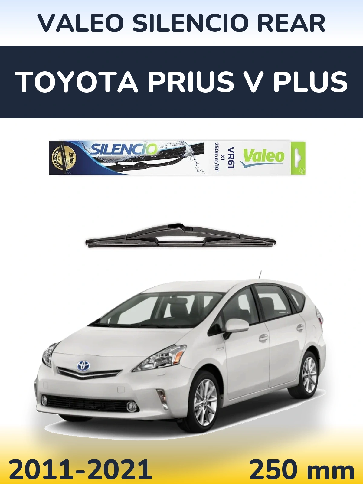 Задний дворник Valeo Silencio Rear 250 мм для Toyota Prius V Plus 2011-2021
