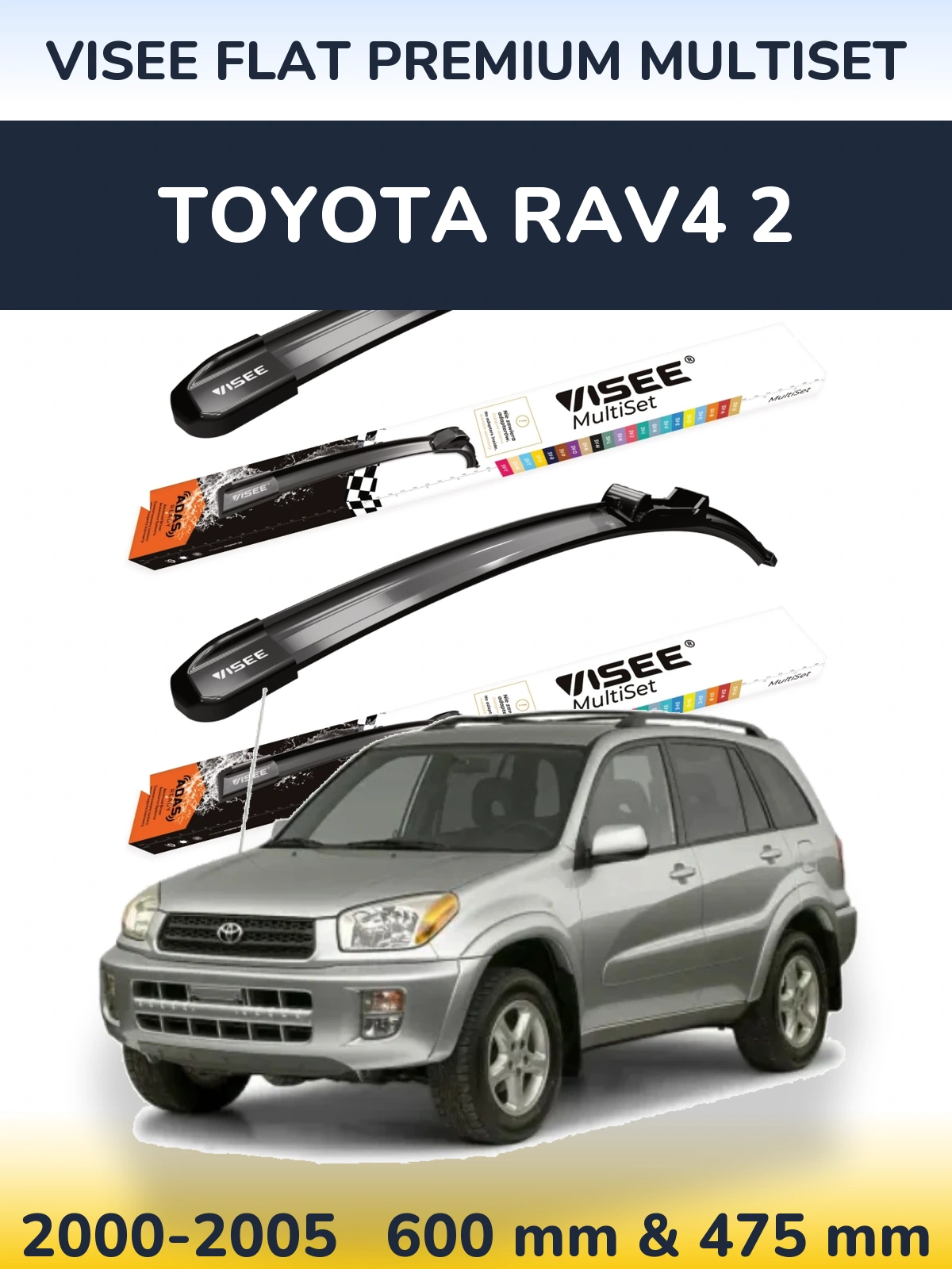 Komplet przednich wycieraczek VISEE FLAT PREMIUM MultiSet 600 & 475 mm do Toyota RAV4 2 2000-2005