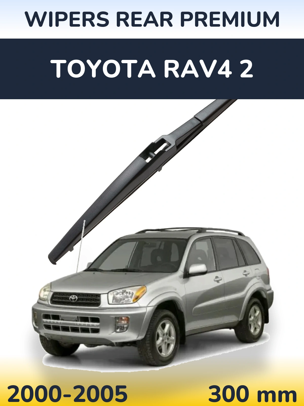 Tylna wycieraczka WIPERS REAR PREMIUM 300 mm do Toyota RAV4 2 2000-2005