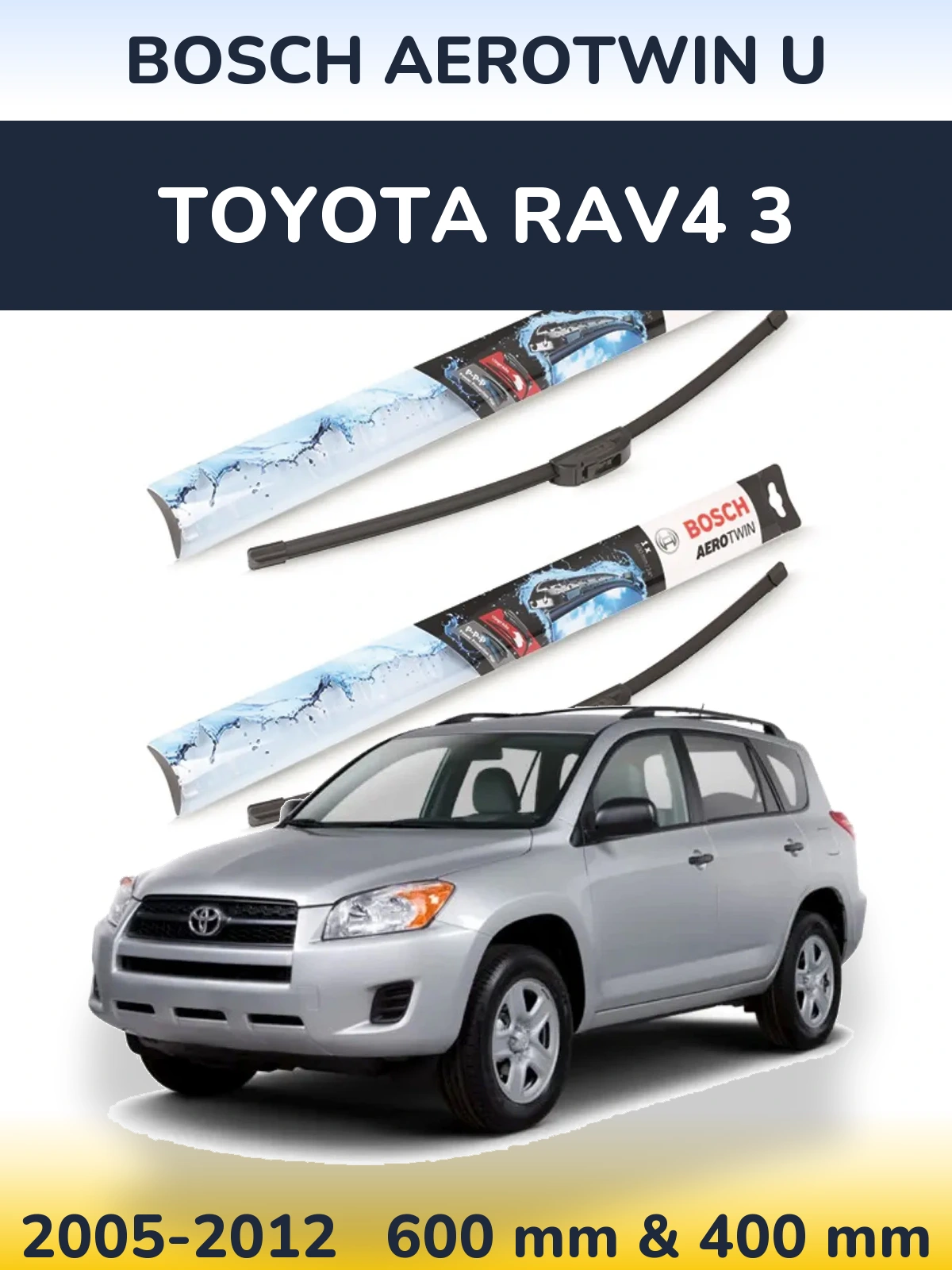 Комплект передних дворников BOSCH AeroTwin U 600 & 400 мм для Toyota RAV4 3 2005-2012