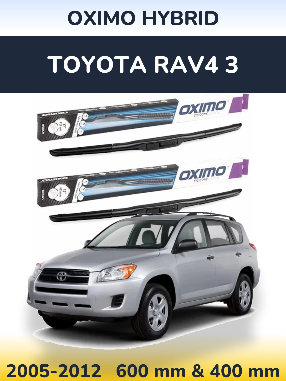 Комплект передних дворников Oximo Hybrid 600 & 400 мм для Toyota RAV4 3 2005-2012