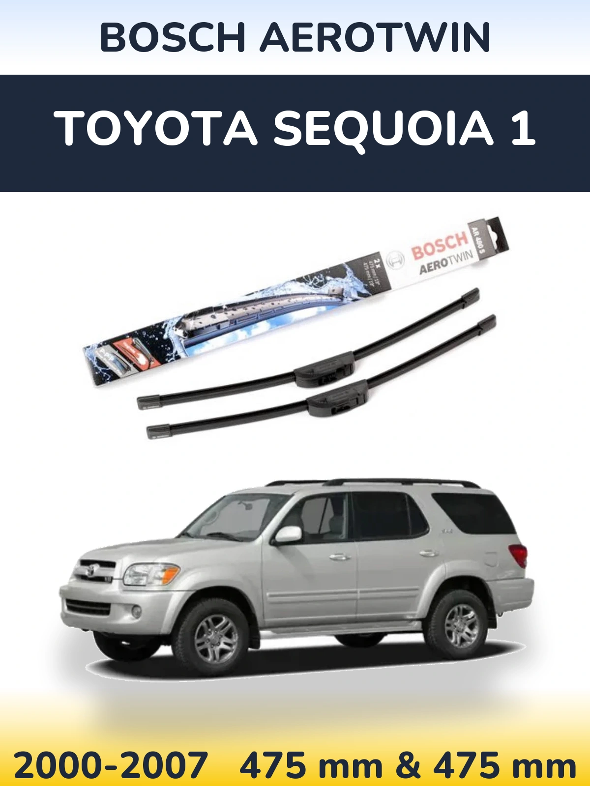 Komplet przednich wycieraczek BOSCH AeroTwin 475 & 475 mm do Toyota Sequoia 1 2000-2007
