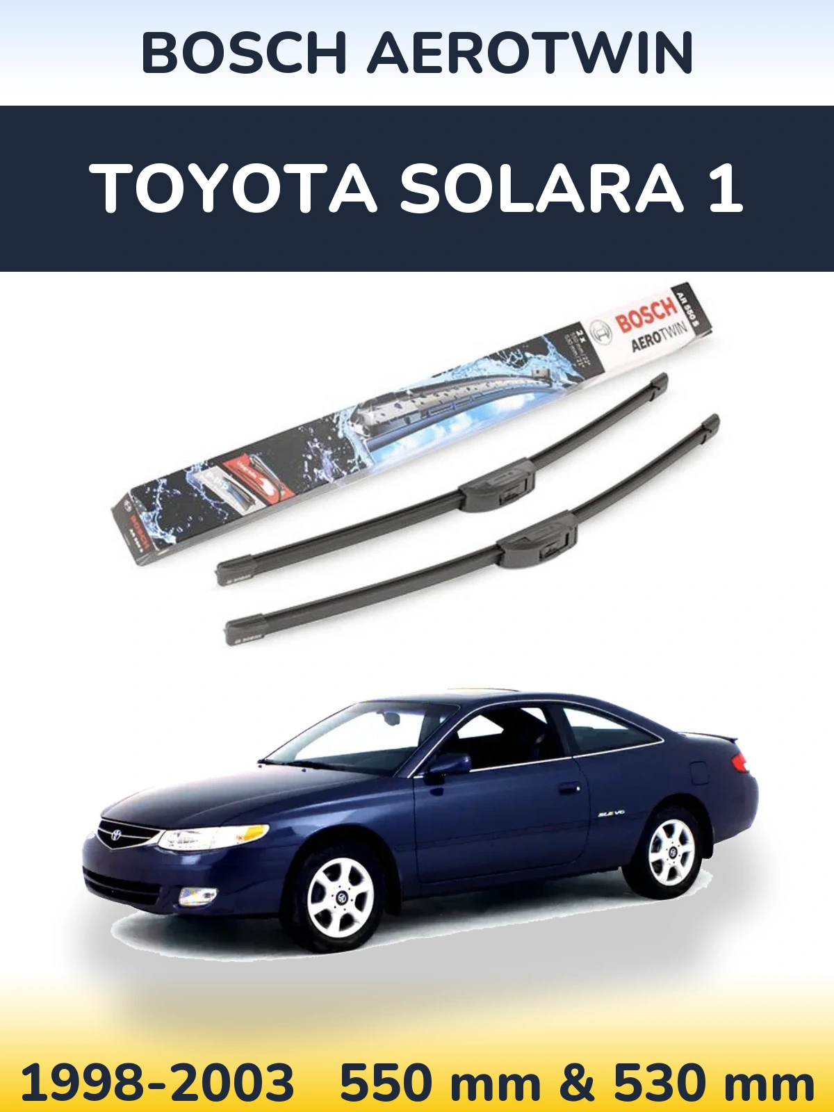 Komplet przednich wycieraczek BOSCH AeroTwin 550 & 530 mm do Toyota Solara 1 1998-2003