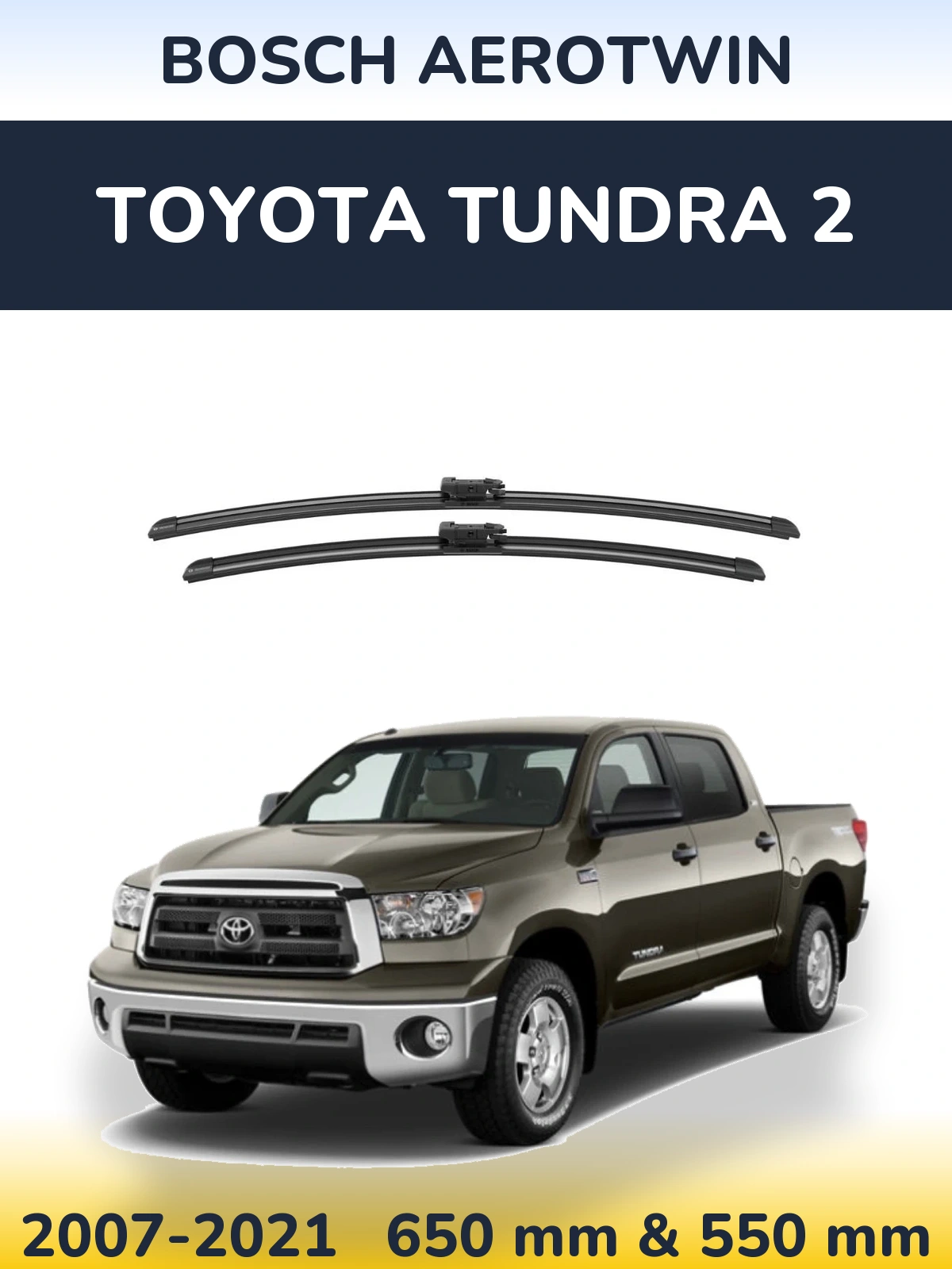 Комплект передних дворников BOSCH AeroTwin 650 & 550 мм для Toyota Tundra 2 2007-2021