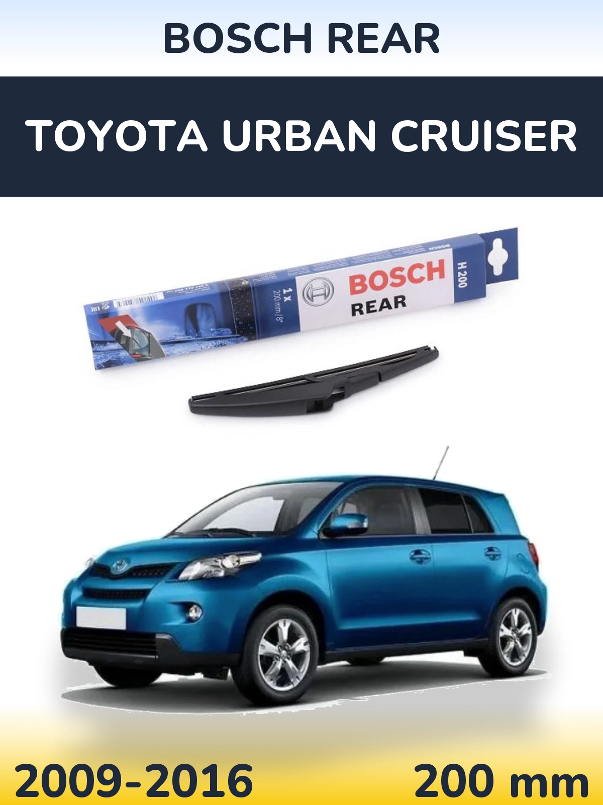 Tylna wycieraczka BOSCH Rear 200 mm do Toyota Urban Cruiser 2009-2016