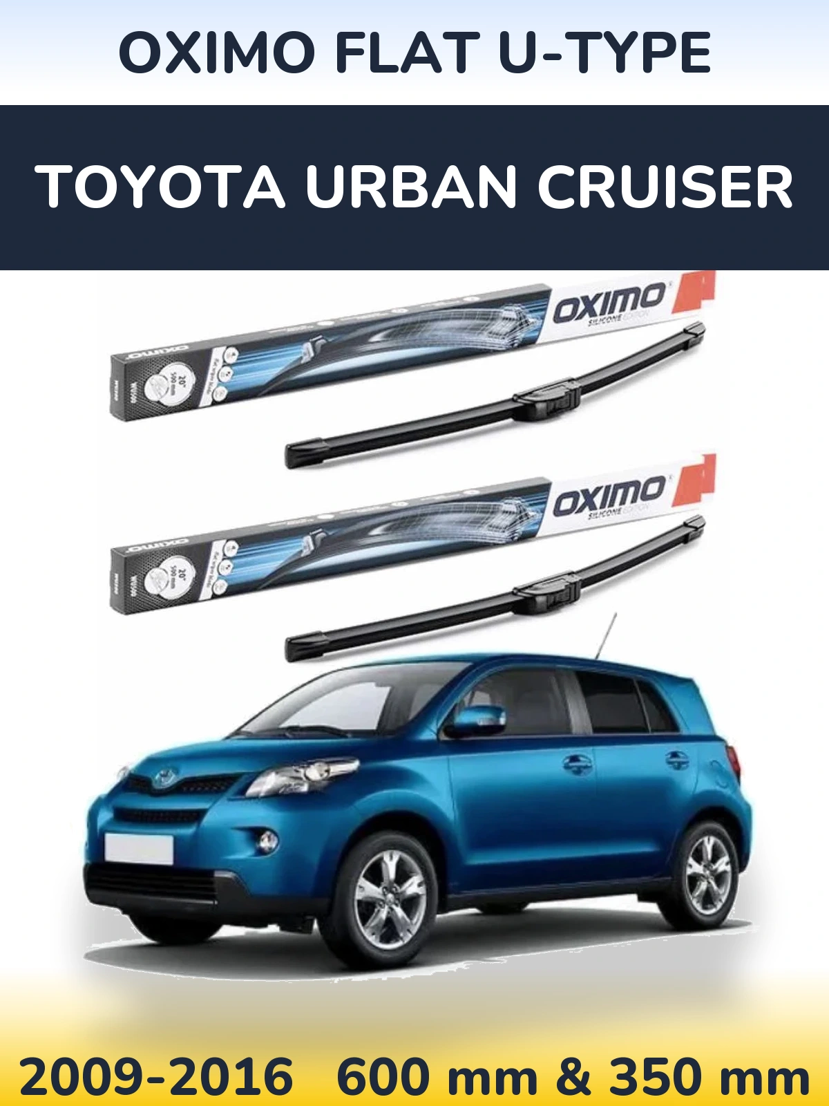 Комплект передних дворников Oximo Flat U-type 600 & 350 мм для Toyota Urban Cruiser 2009-2016