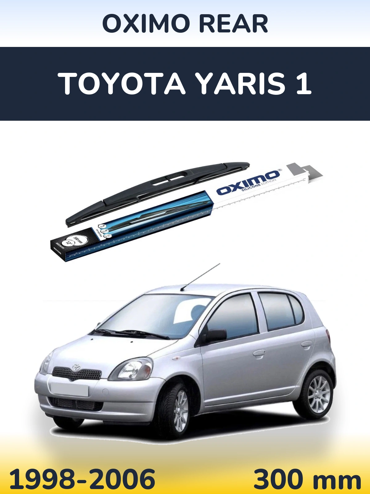 Tylna wycieraczka Oximo Rear 300 mm do Toyota Yaris 1 1998-2006